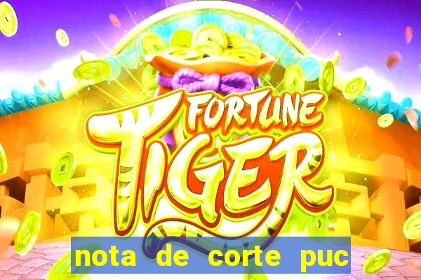 nota de corte puc minas 2024